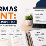 Normas ABNT: Guia Completo para Trabalhos Acadêmicos